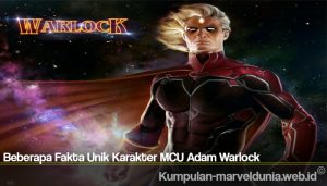 Beberapa Fakta Unik Karakter MCU Adam Warlock